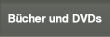 B&uuml;cher und DVDs